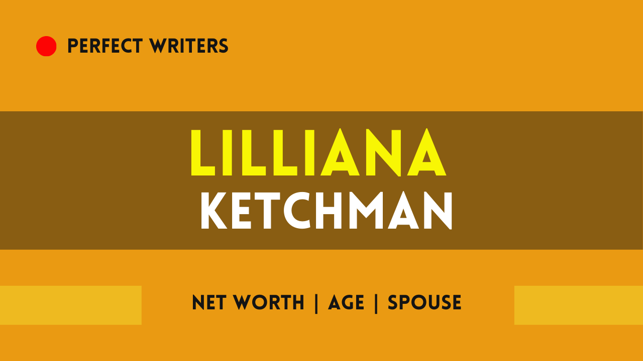 Lilliana Ketchman Net Worth [Updated 2024], Spouse, Age, Height, Weight, Bio